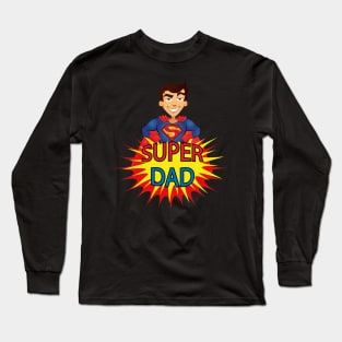 Super Dad Long Sleeve T-Shirt